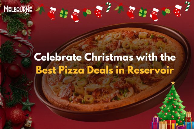 Best Pizza Deals in Reservoir, Best Pizza Deals in Reservoir for Christmas, Christmas Pizza Deals in Thomastown, Christmas Pizza Deals in Lalor, Christmas Pizza Deals in Preston, Best Pizza deals in Lalor, Best Pizza Deals in Preston